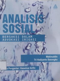 Image of Analisis Sosial Bersaksi dalam Advokasi Irigasi