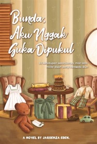 Image of Bunda, aku nggak suka dipukul