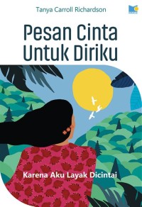 Image of Pesan cinta untuk diriku : karena aku layak dicintai