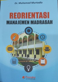 Image of Reorientasi manajemen madrasah