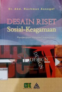 Image of Desain Riset Sosial-Keagamman: Pendekatan Integratif-Interkonektif