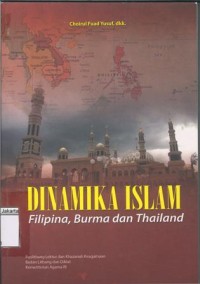 Image of Dinamika Islam: Filipina, Burma dan, Thailand