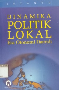 Image of Dinamika Politik Lokal Era Otonomi Daerah