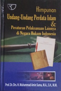 Image of Himpunan Undang-Undang Perdata Islam dan Peraturan Pelaksanaan Lainnya di Negara Hukum Indonesia