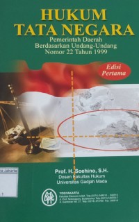 Image of Hukum tata Negara; Pemerintah Daerah Berdasarkan Undang - Undang Nomor 22 Tahun 1999