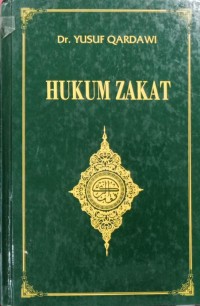 Image of Hukum Zakat: Studi Komparatif Mengenai Status dan Filsafat Zakat Berdasarkan Qur'an dan Hadis
