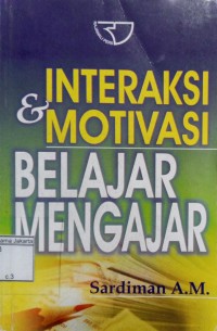 Image of Interaksi dan Motivasi Belajar Mengajar