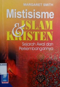 Image of Mistisisme Islam dan Kristem Sejarah awal dan Perkembangannya