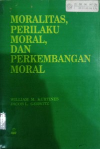Image of Moralitas, Perilaku Moral, dan Perkembangan Moral