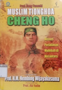 Image of Muslim Tionghoa Cheng Ho: Misteri Perjalanan Muhibah di Nusantara