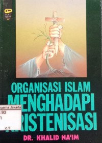 Image of Organisasi Islam Menghadapi Kristenisasi