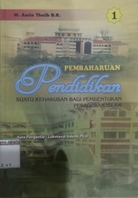 Image of Pembaharuan Pendidikan Suatu Keharusan Bagi Pembentukan Peradaban Islam