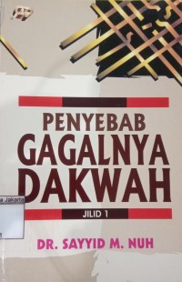 Image of Penyebab Gagalnya Dakwah Jilid 1