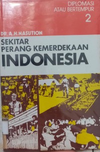 Image of Sekitar Perang Kemerdekaan Indonesia: Jilid 2 Diplomasi atau Bertempur