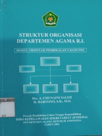 Image of Struktur Organisasi Departemen Agama RI: Modul Orientasi Pembekalan Calon PNS