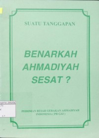 Image of Suatu Tanggapan Benarkah Ahmadiyah Sesat?