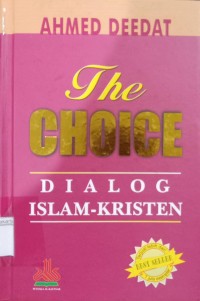 Image of The Choice: Dialog Islam-Kristen