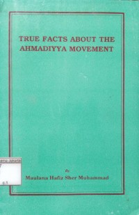 Image of True Facts About The Ahmadiyya Movement